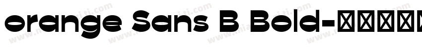 orange Sans B Bold字体转换
